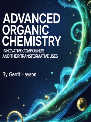cover image of Advanced Organic Chemistry